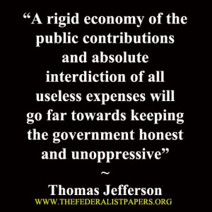 Thomas Jefferson Quote / Poster, Keeping government unoppresive