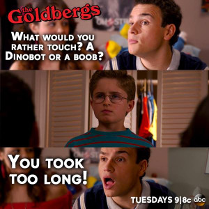 What would you rather touch? [The Goldbergs] ( i.imgur.com )