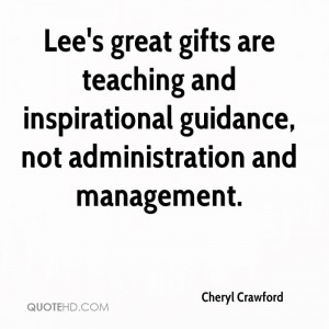 Lee's great gifts are teaching and inspirational guidance, not ...