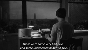 There were some very bad days…and some unexpected beautiful days.
