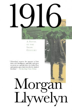 1916: A Novel of the Irish Rebellion (Irish Century)