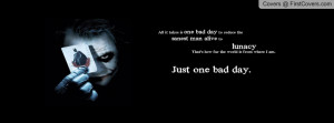 One Bad Day Profile Facebook Covers