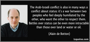 ... intractable than those over land or water or oil. - Alain de Botton