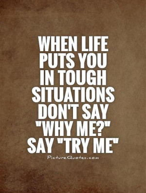 ... in tough situations don't say 