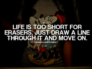 Life is too short for erasers, just draw a line through it and move ...