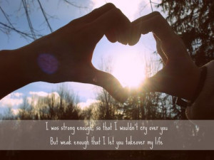 strong and weak with you confused love quotes