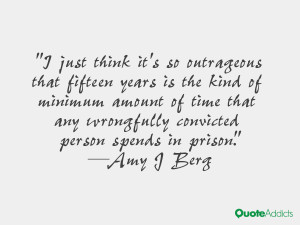 just think it 39 s so outrageous that fifteen years is the kind of