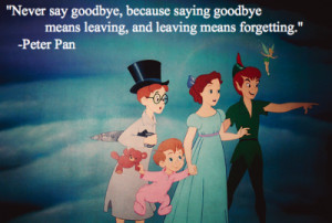 Never Say Goodbye Because Saying Goodbye Mean Leaving And Leaving ...