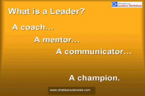 ... is a leader inspiring messages about what it is to be a leader in life