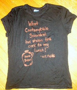 Beer Quote Tshirt, WC Fields, Home Brewed, Custom Made to Size. $18.00 ...