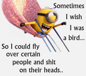 Minion Of The Day Funny Quotes