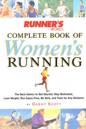 World Complete Book of Women's Running: The Best Advice to Get Started ...