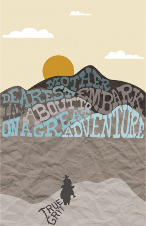 typographic movie poster using a quote from True Grit to evoke the ...