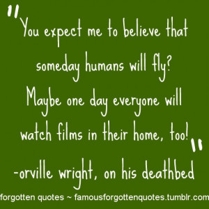 ... Orville Wright, on his deathbed.Click here to like our Facebook page