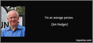Average Person Quotes