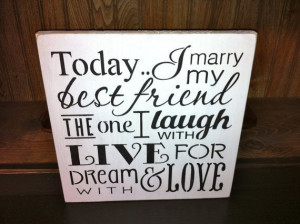 Rustic Wedding Sign Today Marry my Best Friend Ceremony Reception