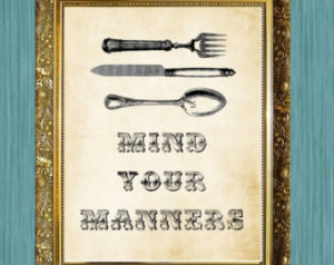 Sayings Print Quote Print Mind Your Manners Southern Sayings Print