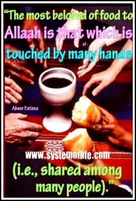 Sayings The Most Beloved Food To Allah Is That Touched By Many Hands ...