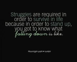 quotes about getting through life struggles