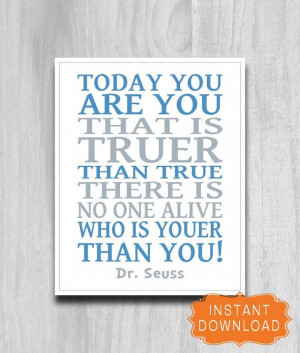 SALE Printable Dr. Seuss Truer Quote Print by PrintablePrints