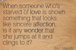 When Someone Who’s Starved Of Love Is Shown Something That Looks ...