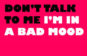 Bad Mood Funny Girl