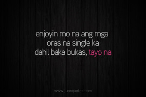 Quotes About Single Tagalog Single quotes .