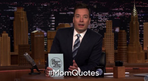 jimmy-fallon-mom-quotes-twitter-mothers-day.jpg