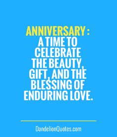 ... to celebrate the beauty, gift, and the blessing of enduring love. More