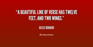 beautiful line of verse has twelve feet, and two wings.”