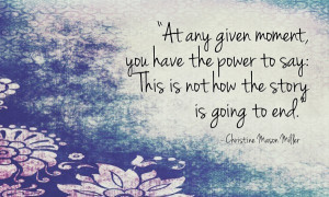 At any given moment, you have the power...-Daily Thoughts