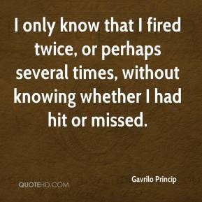 Gavrilo Princip Quotes