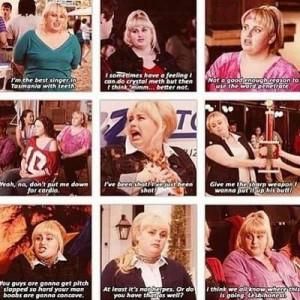 Fat Amy quotes - Pitch Perfect