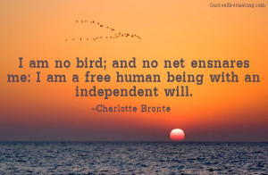 Charlotte Bronte quote. If more of the population understood this and ...