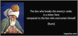 lion who breaks the enemy's ranks is a minor hero compared to the lion ...