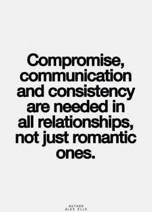 Compromise, communication, consistency