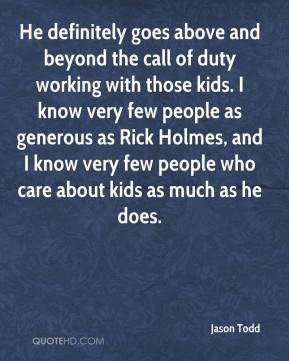 Jason Todd - He definitely goes above and beyond the call of duty ...