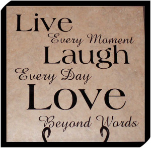 Live, Laugh, Love