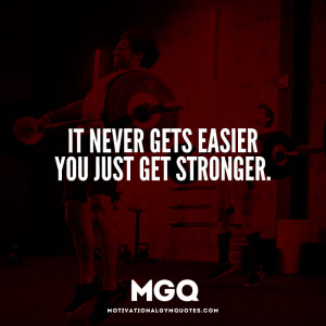iit_never_gets_easier_you_just_get_stronger.jpg