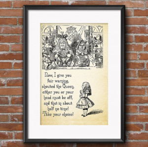 Lewis Carroll Alice in Wonderland Quote The Queen of Hearts Either You ...