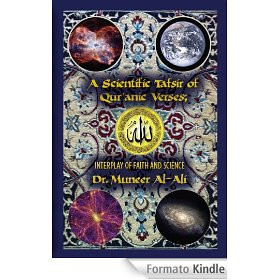 Scientific Tafsir of Qur'anic Verses; Interplay of Faith and Science ...