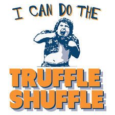 Can Do Truffle Shuffle Chunk Funny T-shirt Hilarious Goonies Movie ...