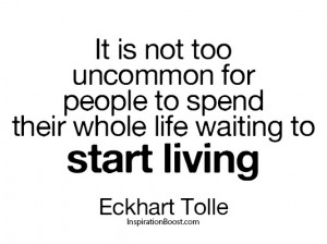 Living Quotes – Eckhart Tolle