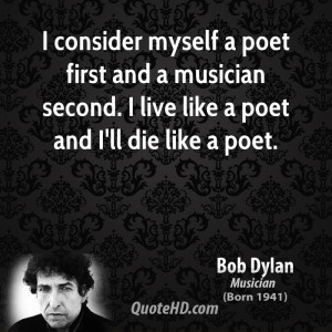 bob-dylan-bob-dylan-i-consider-myself-a-poet-first-and-a-musician ...