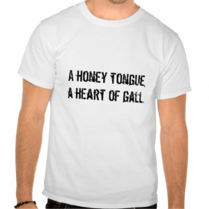 honey tongue, a heart of gall. t shirts