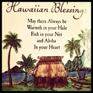 Hawaiian Blessed, Living Aloha, Aloha Spirit, Hawaiian Quotes, Hawaiia ...