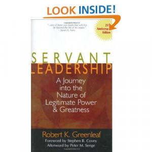 Servant Leadership by Robert K. Greenleaf. A must read for any leader ...