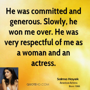 He was committed and generous. Slowly, he won me over. He was very ...
