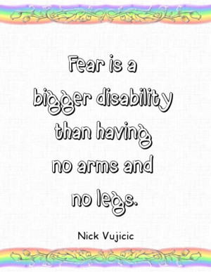 Quotes About Fear By Nick Vujicic