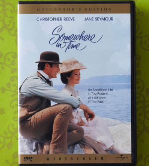 Somewhere in Time (1980) ~~ Favorite Romantic Quote: 